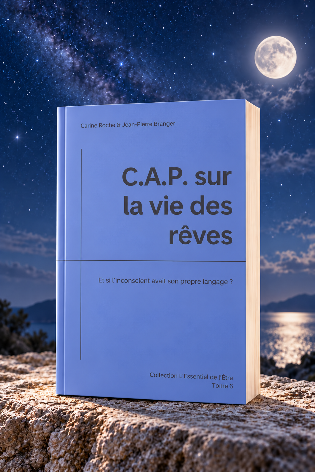 Tome 6 CAP sur la vie des rêves
